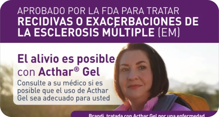 Folleto de Acthar Gel sobre la Recaída de la Esclerosis Múltiple (EM)